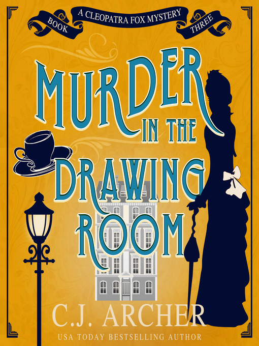 Title details for Murder in the Drawing Room by C. J. Archer - Available